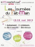 Les journées du Fait Main. Du 12 au 13 mai 2012 à Bordeaux. Gironde. 